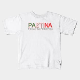 Pastina the Italian cure for everything Kids T-Shirt